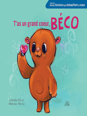 cover image of T'as un grand coeur, Béco
